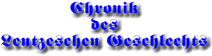 Chronik des Lentzeschen Geschlechts